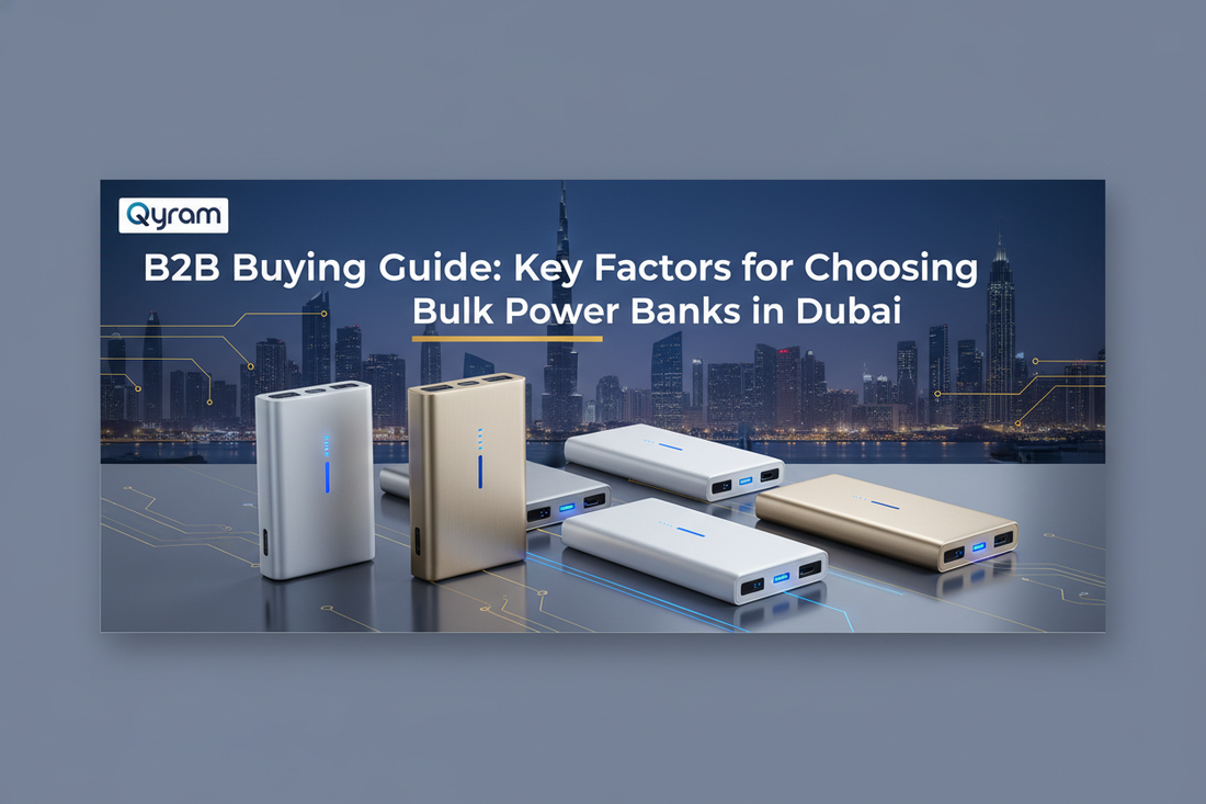 B2B Buying Guide: Key Factors for Choosing Bulk Power Banks in Dubai