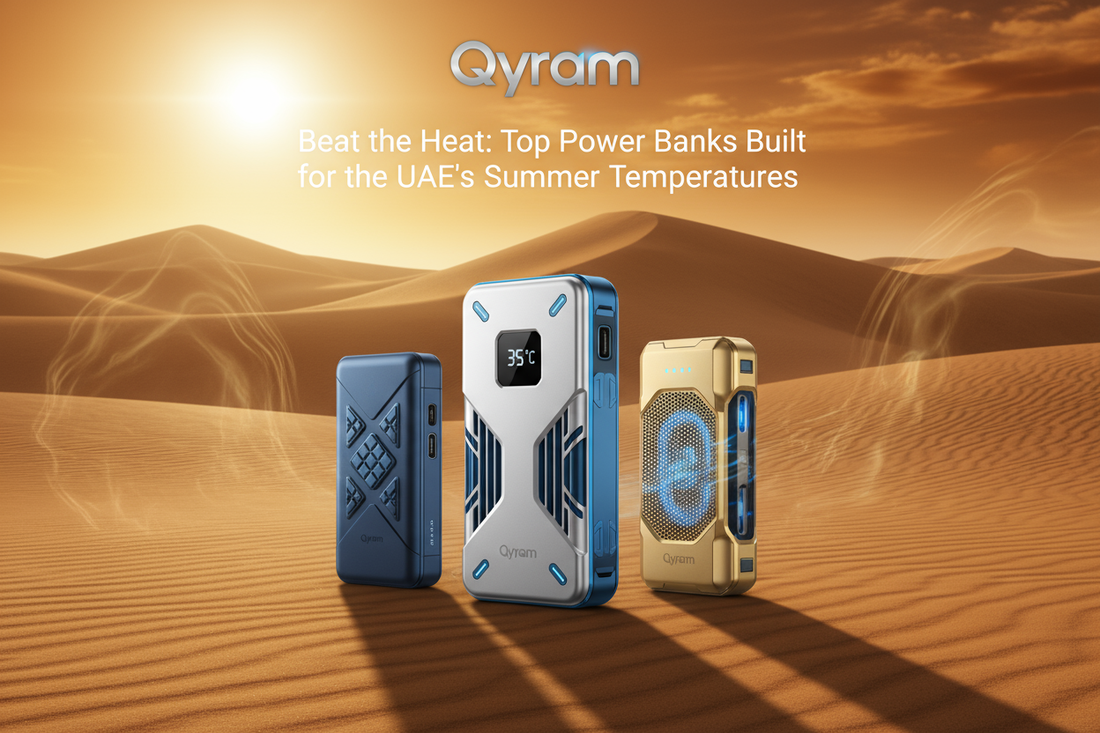 Beat the Heat: Top Power Banks Built for the UAE's Summer Temperatures