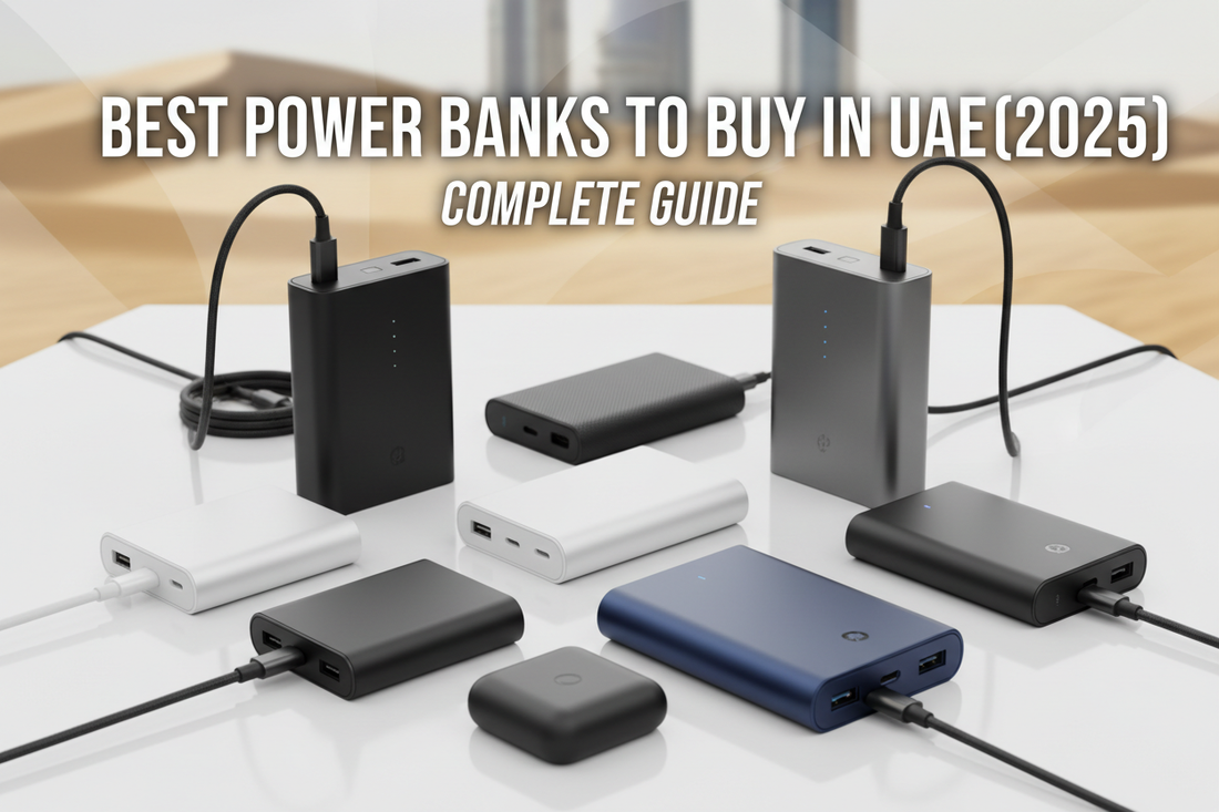 Best Power Banks to Buy in UAE (2025): Complete Guide