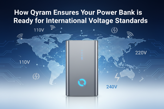 How Qyram Ensures Your Power Bank is Ready for International Voltage Standards