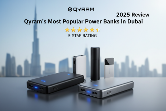 Qyram’s Most Popular Power Banks in Dubai — 2025 Review