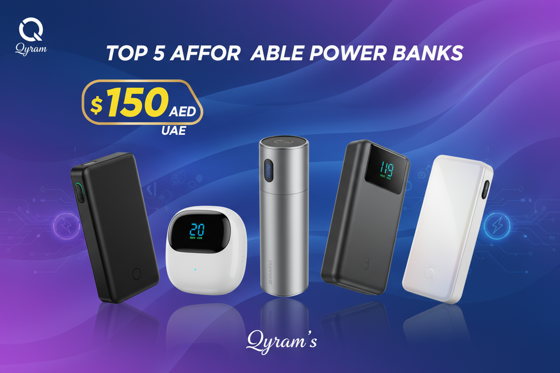 Qyram’s Top 5 Affordable Power Banks in UAE Under 150 AED
