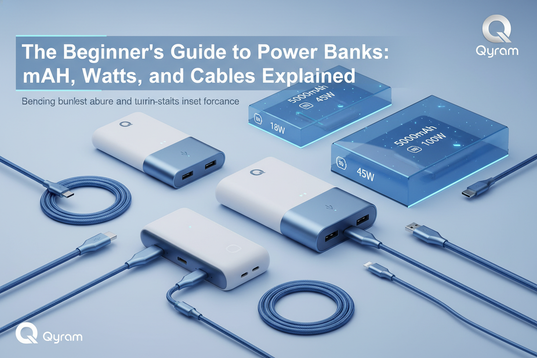 The Beginner’s Guide to Power Banks: mAh, Watts, and Cables Explained