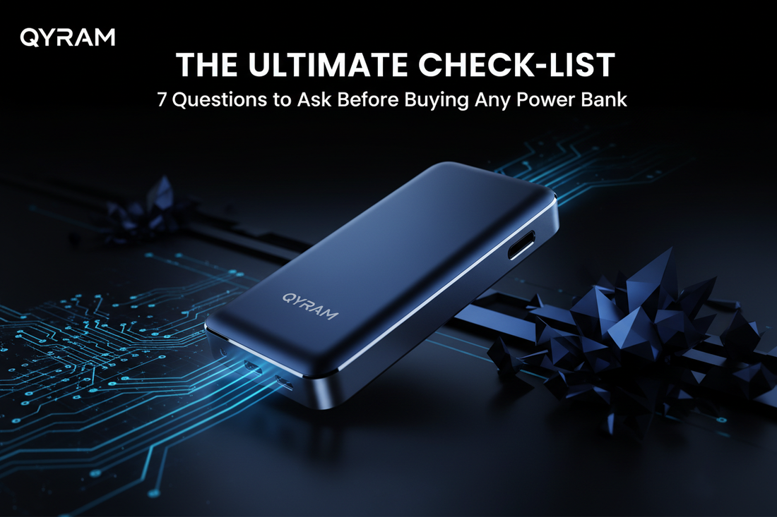 The Ultimate Check-List: 7 Questions to Ask Before Buying Any Power Bank