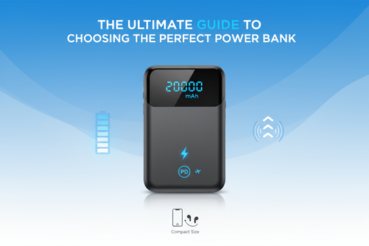 The Ultimate Guide to Choosing the Perfect Power Bank (mAh, PD, & Portability Explained