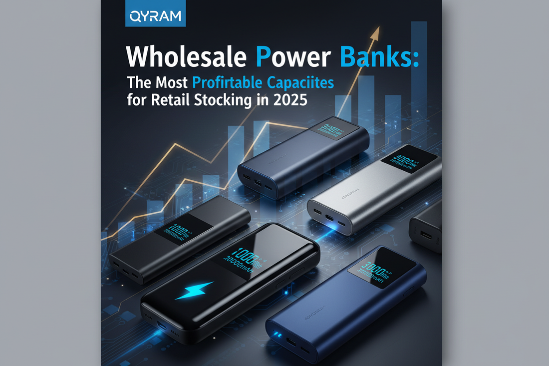 Wholesale Power Banks: The Most Profitable Capacities for Retail Stocking in 2025